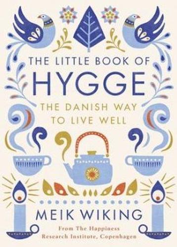 The Little Book of "Hygge" - Meik Wiking